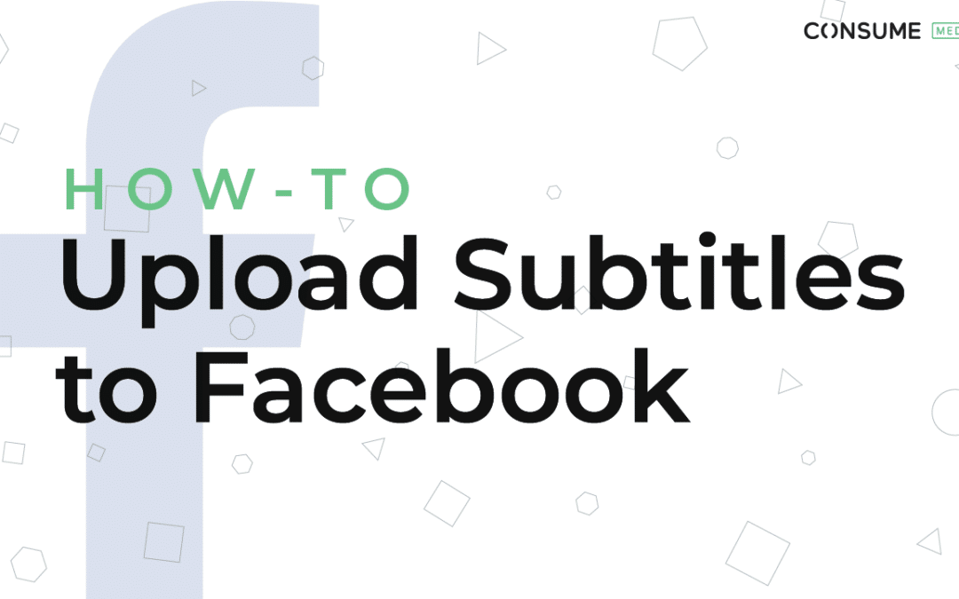 How to Upload Subtitles to Facebook