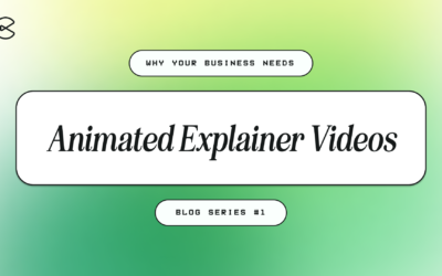 Why Your Business Needs Animated Explainer Videos