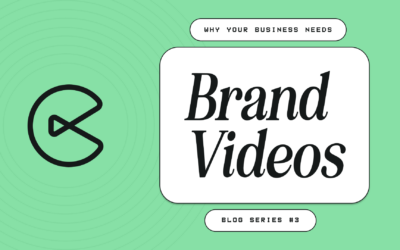 Why Your Business Needs Brand Videos