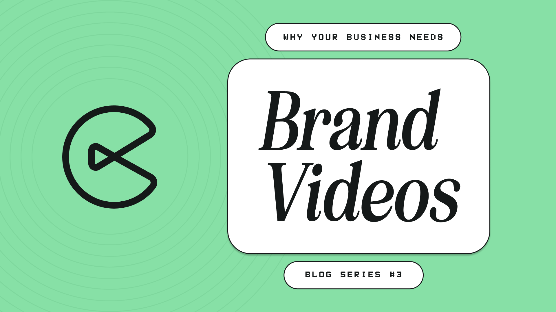 Why Your Business Needs Brand Videos