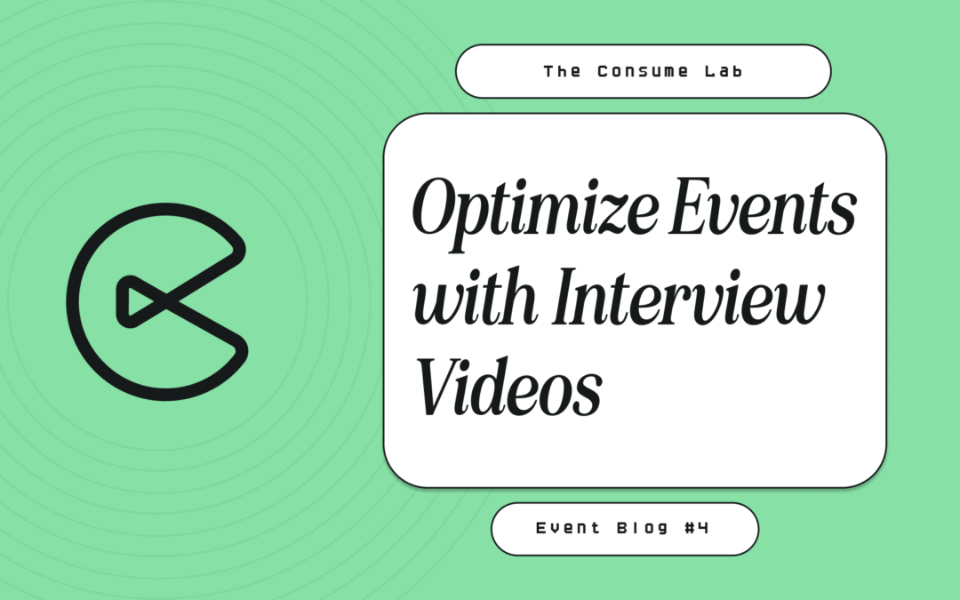 Optimize Events with Interview Videos